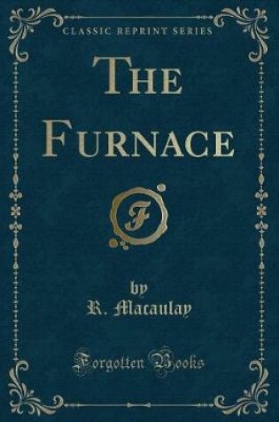 Cover of The Furnace (Classic Reprint)