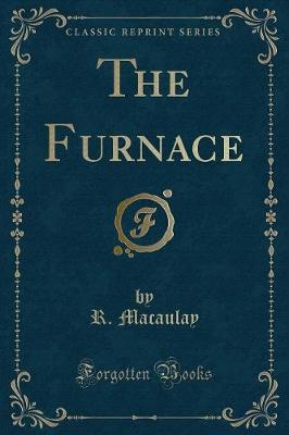 Book cover for The Furnace (Classic Reprint)