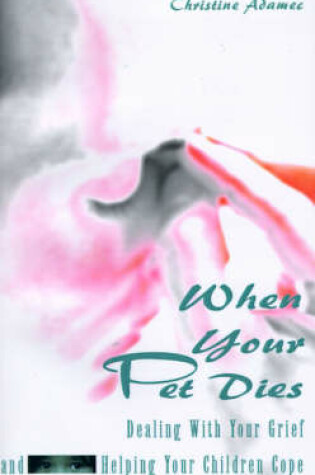 Cover of When Your Pet Dies