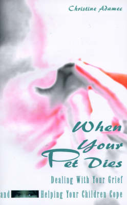 Book cover for When Your Pet Dies