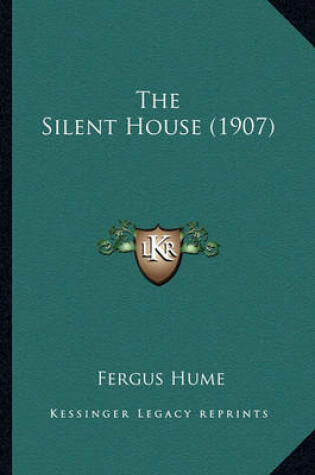 Cover of The Silent House (1907)