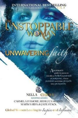 Cover of The Unstoppable Woman Of Unwavering Faith