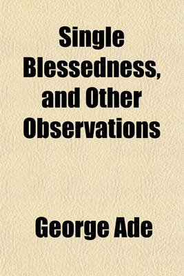 Book cover for Single Blessedness, and Other Observations