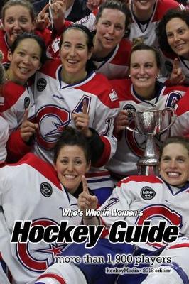 Book cover for (Past edition) Who's Who in Women's Hockey Guide 2018