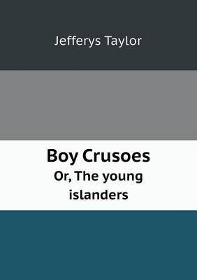 Book cover for Boy Crusoes Or, the Young Islanders