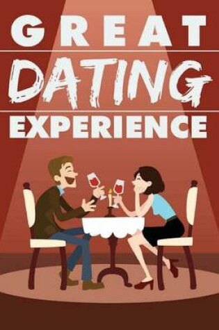 Cover of Great Dating Experience