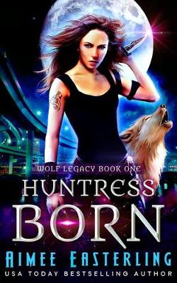 Book cover for Huntress Born