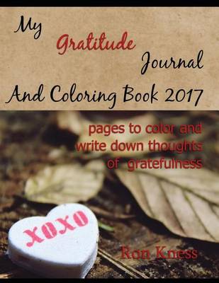 Book cover for My Gratitude Journal And Coloring Book - 2017