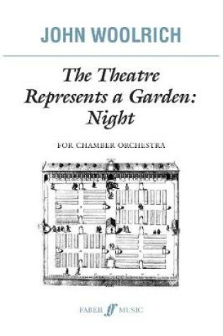 Cover of The Theatre Represents A Garden: Night