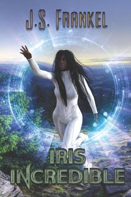 Book cover for Iris Incredible