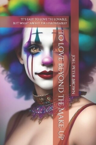 Cover of To love beyond the Make-Up