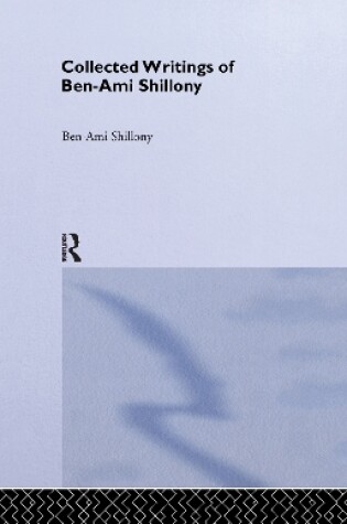 Cover of Ben-Ami Shillony - Collected Writings