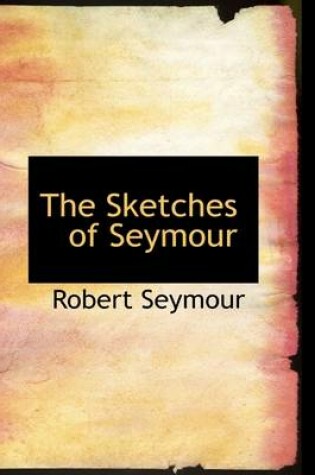 Cover of The Sketches of Seymour