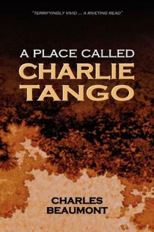 Cover of A Place Called Charlie Tango