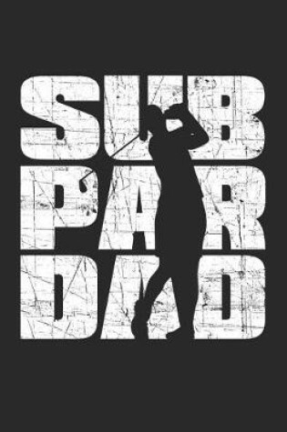 Cover of Sub Par Dad