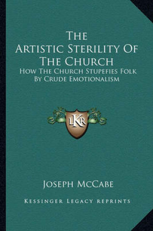 Cover of The Artistic Sterility of the Church