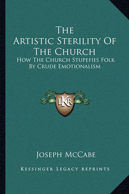 Book cover for The Artistic Sterility of the Church