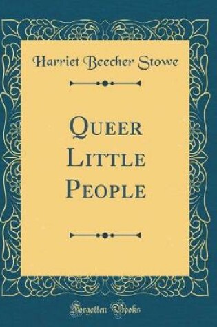 Cover of Queer Little People (Classic Reprint)