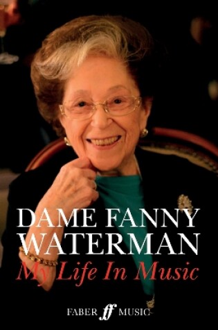 Cover of Dame Fanny Waterman: My Life in Music