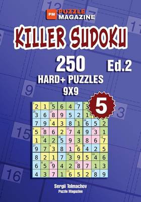 Book cover for Killer Sudoku - 250 Hard+ Puzzles 9x9 (Volume 5)