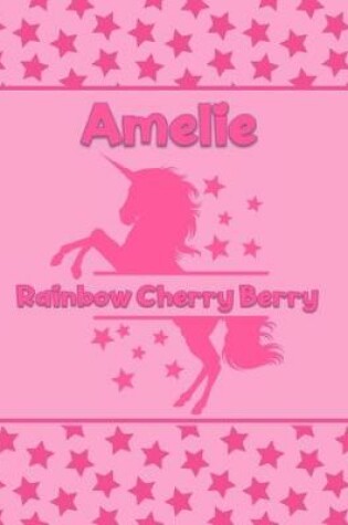 Cover of Amelie Rainbow Cherry Berry