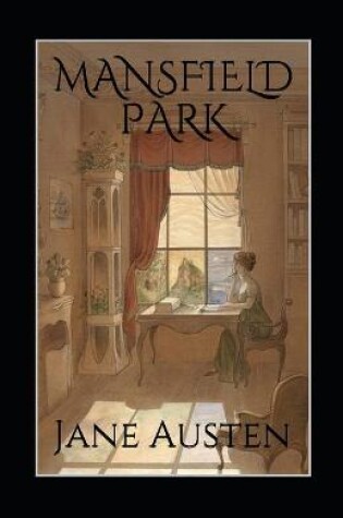 Cover of Mansfield Park, by Jane Austen (1775-1817) Illustrated