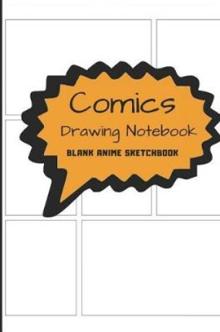 Cover of Comics Drawing Notebook Blank Anime Sketchbook