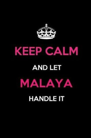 Cover of Keep Calm and Let Malaya Handle It