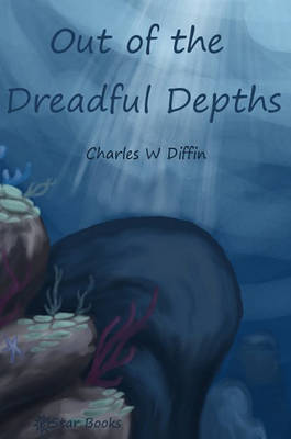 Book cover for Out of the Dreadful Depths