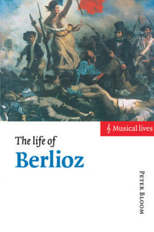 Cover of The Life of Berlioz