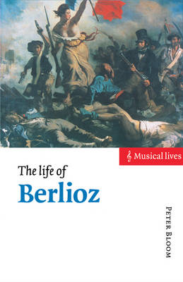 Book cover for The Life of Berlioz