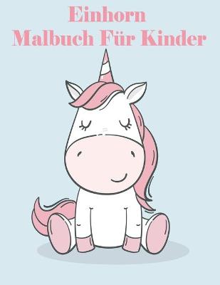 Book cover for Einhor Malbuch Für Kinder