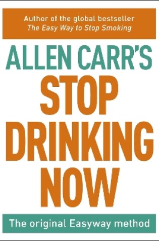Cover of Stop Drinking Now