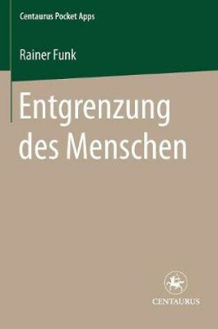 Cover of Entgrenzung Des Menschen