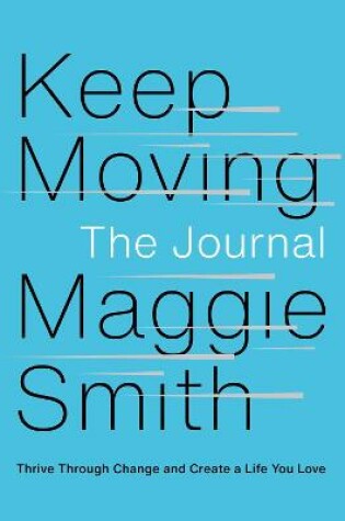 Cover of Keep Moving: The Journal