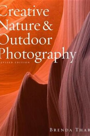 Cover of Creative Nature & Outdoor Photography, Revised Edition