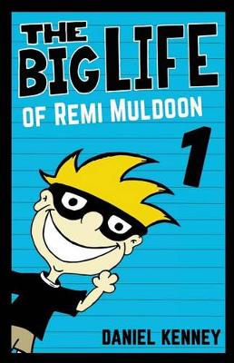 Book cover for The Big Life of Remi Muldoon