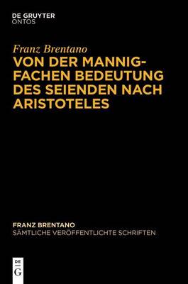 Cover of Von Der Mannigfachen Bedeutung Des Seienden Nach Aristoteles