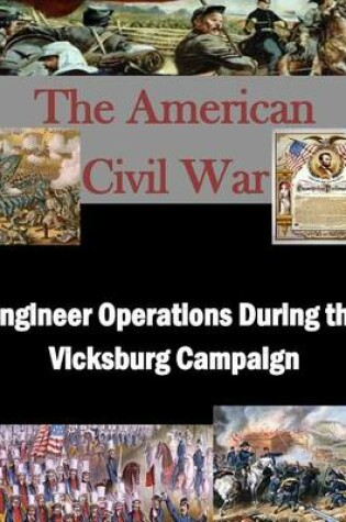 Cover of Engineer Operations During the Vicksburg Campaign