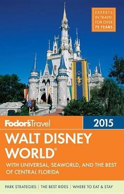 Book cover for Fodor's Walt Disney World 2015