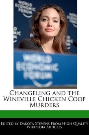 Cover of Changeling and the Wineville Chicken COOP Murders