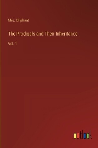 Cover of The Prodigals and Their Inheritance