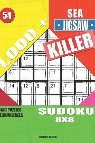 Cover of 1,000 + Sea jigsaw killer sudoku 8x8