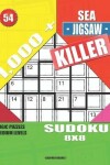 Book cover for 1,000 + Sea jigsaw killer sudoku 8x8