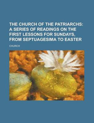 Book cover for The Church of the Patriarchs