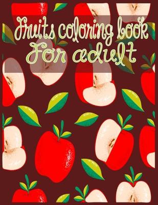 Book cover for fruits coloring book for adult