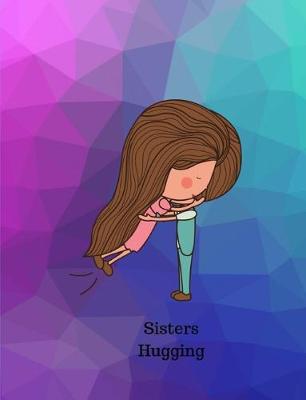 Book cover for Sisters Hugging