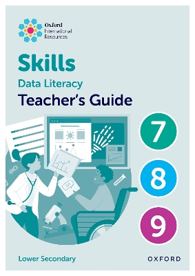 Book cover for Oxford International Skills: Data Literacy: Teacher's Guide 7-9