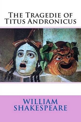 Book cover for The Tragedie of Titus Andronicus