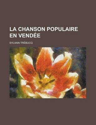 Book cover for La Chanson Populaire En Vendee